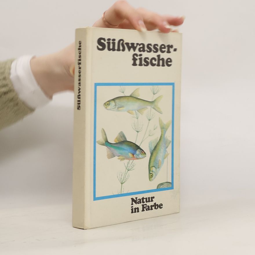 Jiří Čihař Süßwasserfische. Natur in Farbe