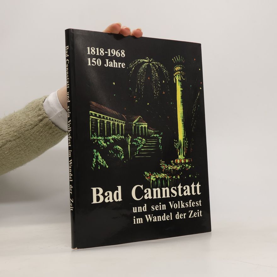 Autorenkollektiv Bad Cannstatt und sein Volksfest im Wandel der Zeit