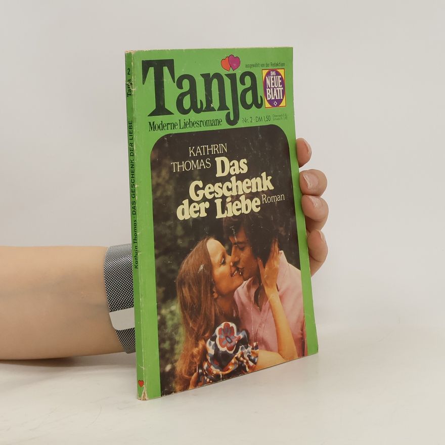 Kathrin Thomas Das Geschenk der Liebe