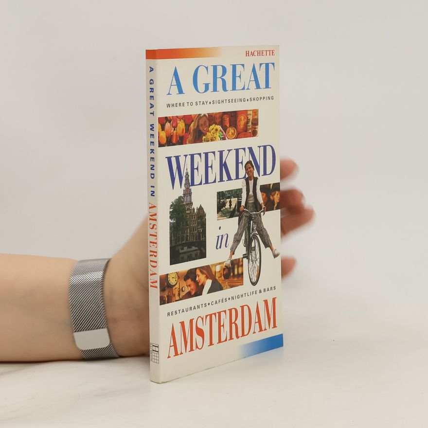 Katherine Vanderhaeghe A Great Weekend in Amsterdam