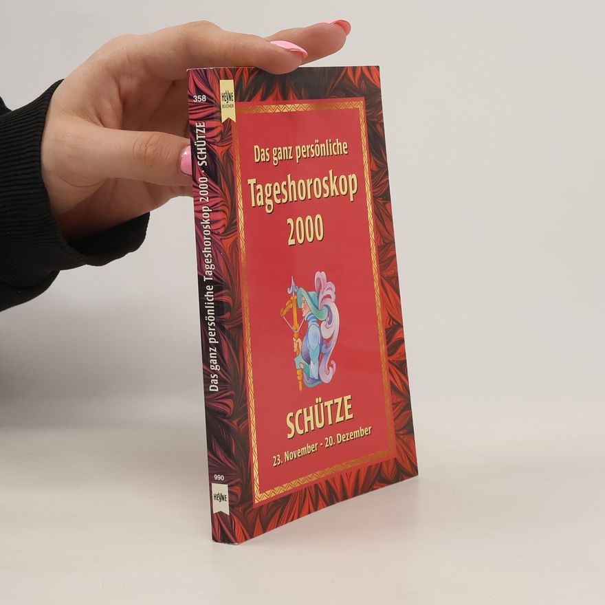 Autorenkollektiv Das ganz persönliche Tageshoroskop 2000. Schütze 23. November - 20. Dezember