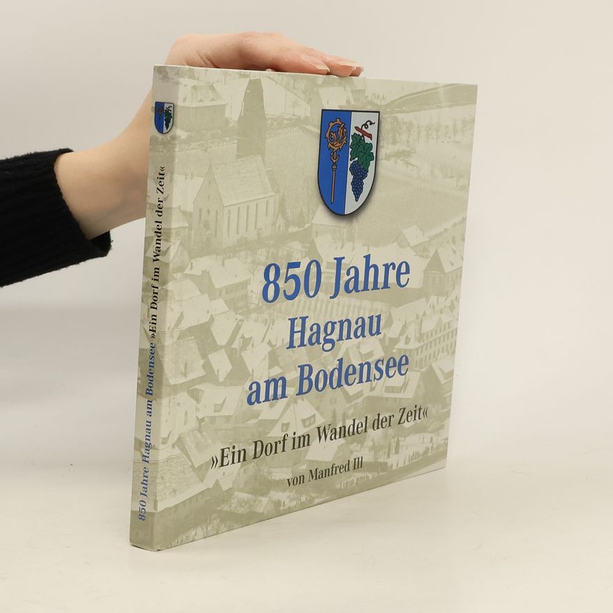 Manfred Ill 850 Jahre Hagnau am Bodensee