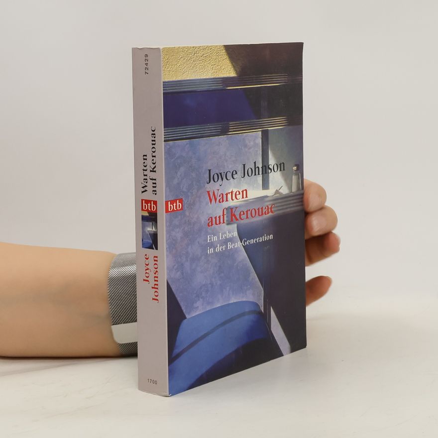 Joyce Johnson Warten auf Kerouac