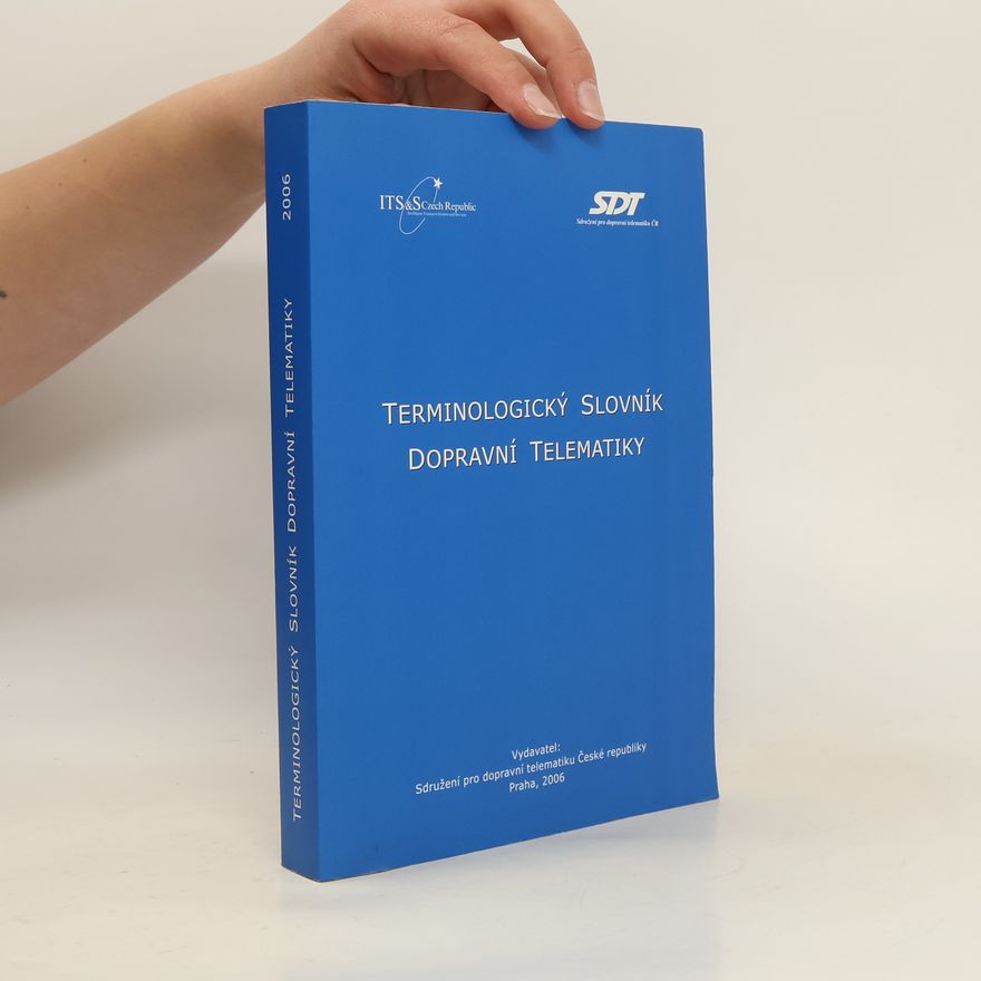Kolektiv autorů Terminologický slovník dopravní telematiky