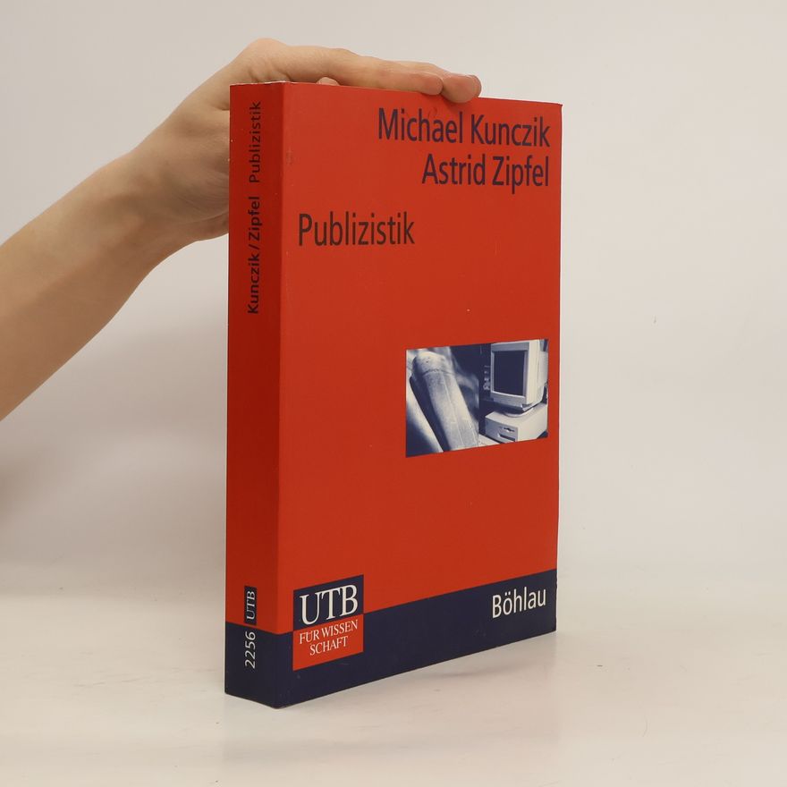 Astrid Zipfel Publizistik. Ein Studienhandbuch