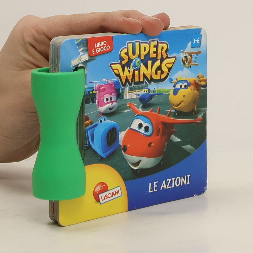 Kolektív autorov Super Wings. Le Azioni