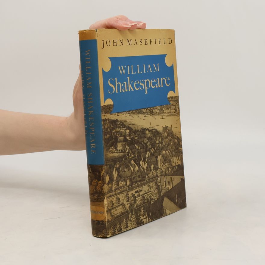 John Masefield William Shakespeare
