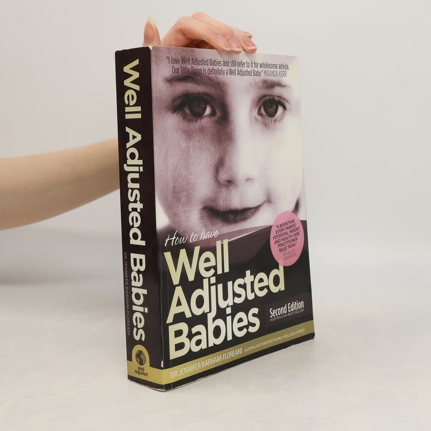 Jennifer Barham-Floreani Well Adjusted Babies