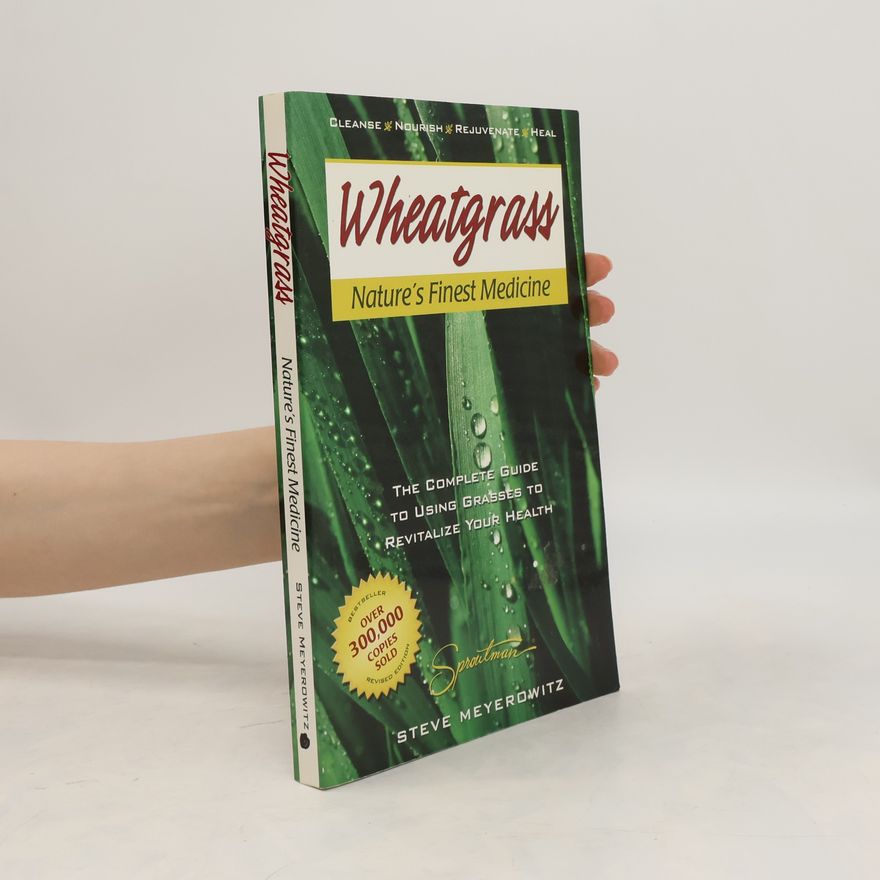 Steve Meyerowitz Wheatgrass