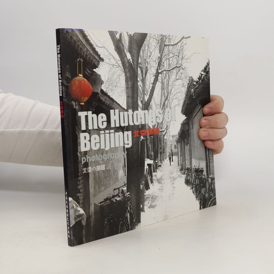 Collectif d'auteurs The Hutongs of Beijing