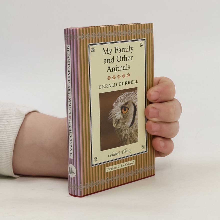 Gerald Durrell My Family and Other Animals