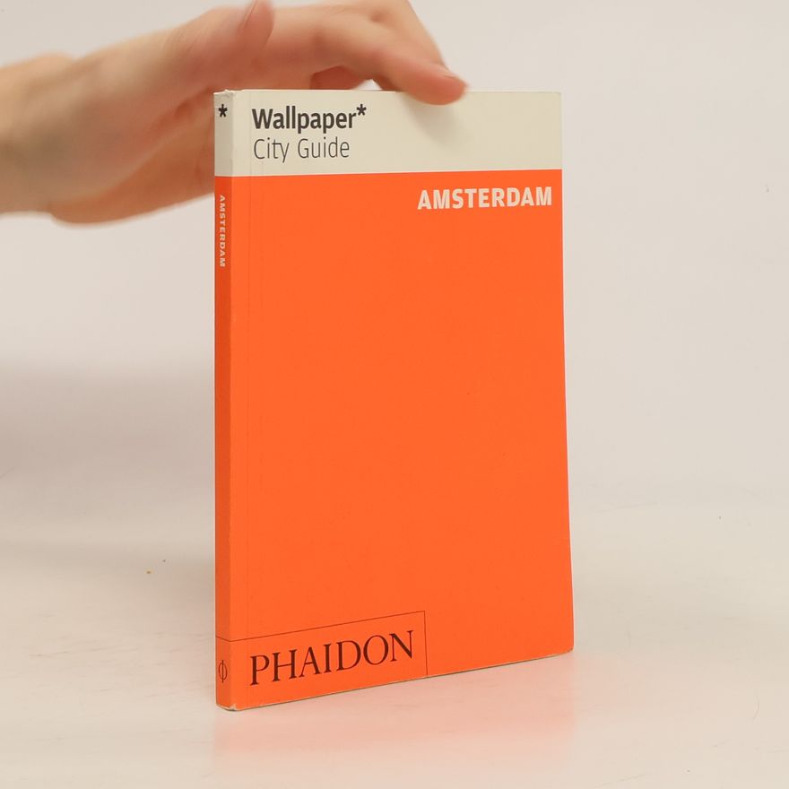 Autorenkollektiv Wallpaper City Guide: Amsterdam
