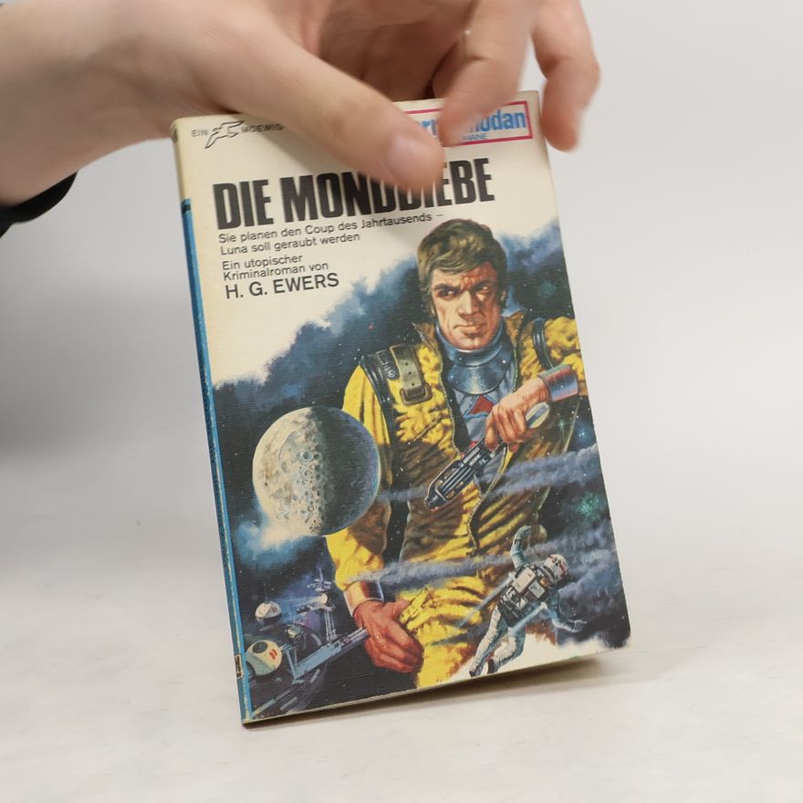 H. G. Ewers Perry Rhodan 140. Die Monddiebe