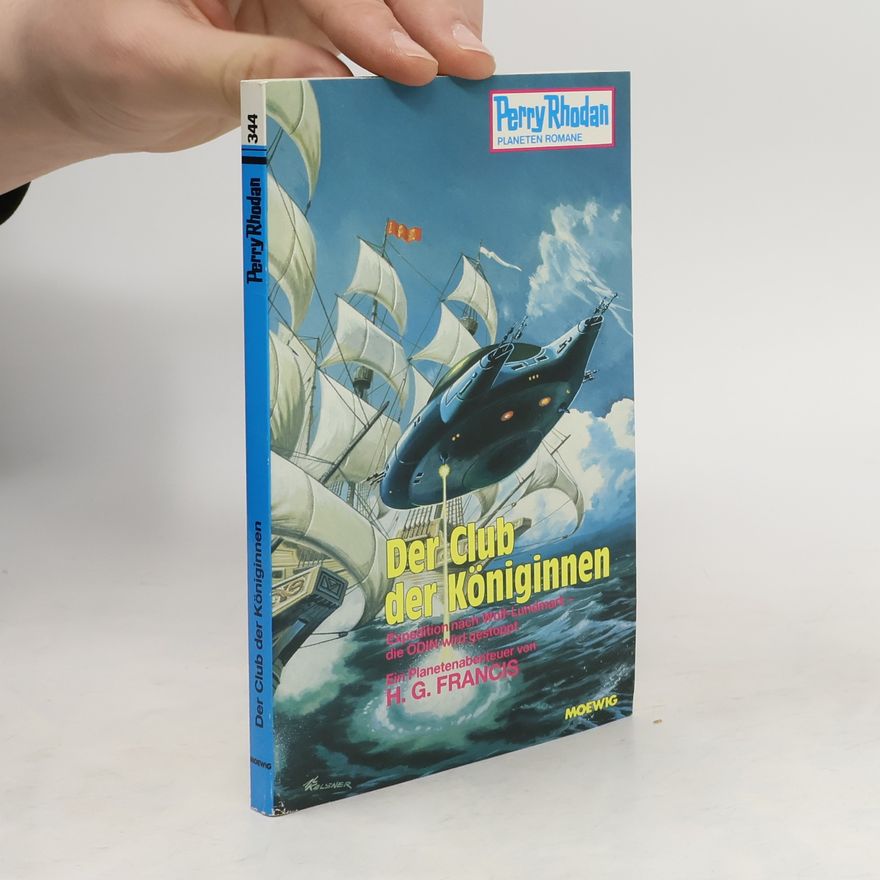 Hans G. Franciskowsky Perry Rhodan 344. Der Club der Königinnen