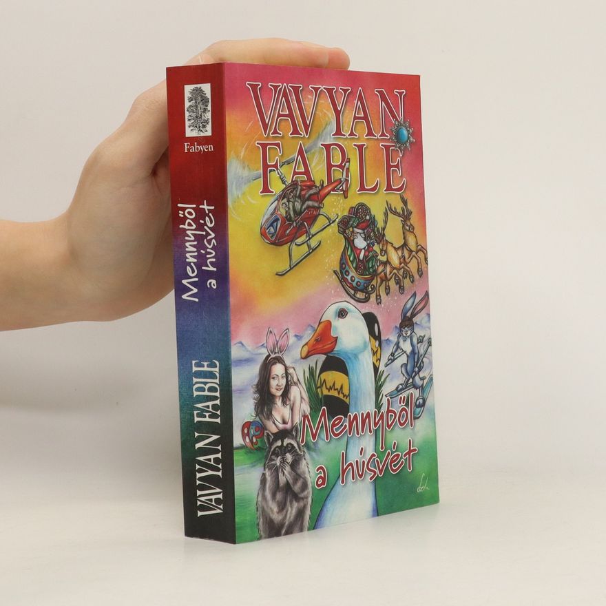 Vavyan Fable Mennyböl a Húsvét