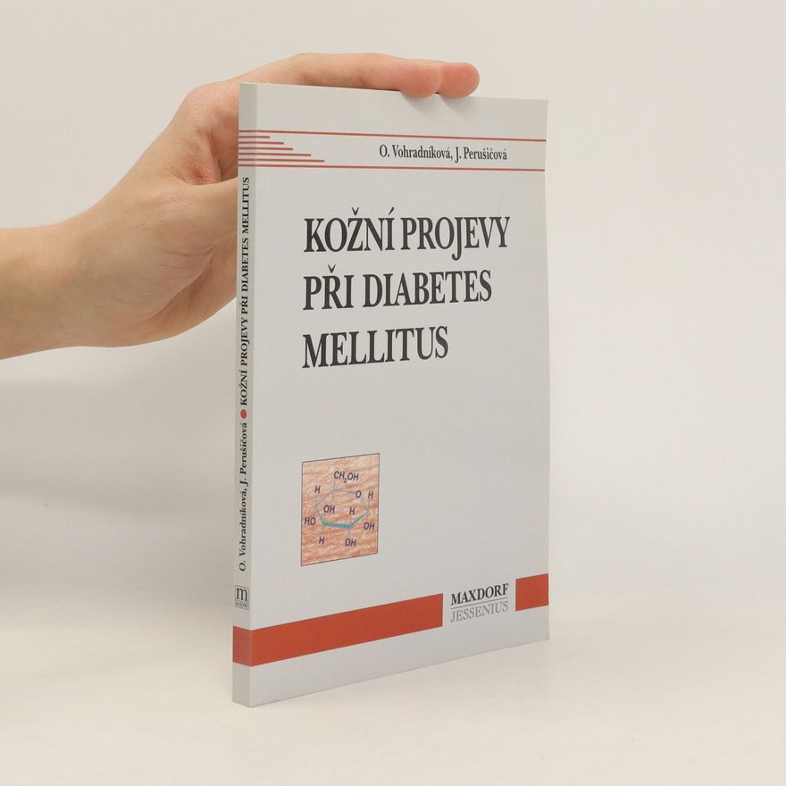 Olga Vohradníková Kožní projevy při diabetes mellitus