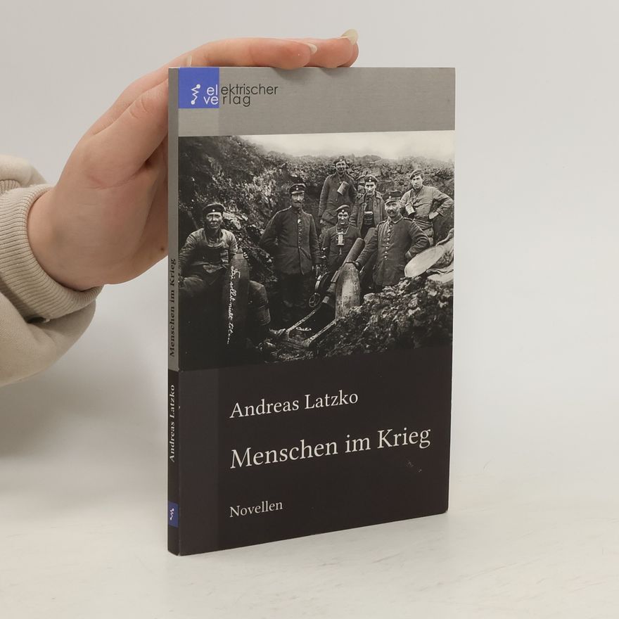 Andreas Latzko Menschen im Krieg