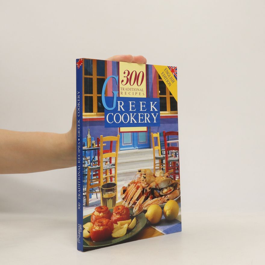 Kolektiv autorů 300 Traditional Recipes. Greek Cookery