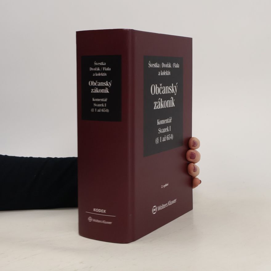 Jiří Švestka Občanský zákoník – Komentář. Svazek I