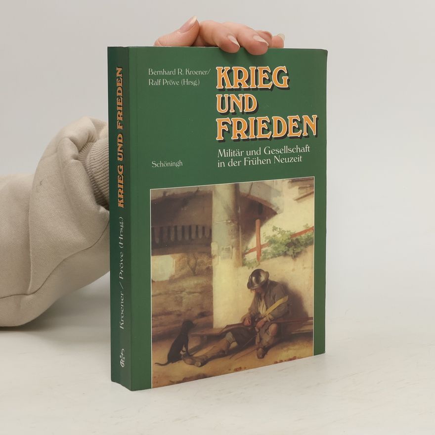 Bernhard Kroener Krieg und Frieden