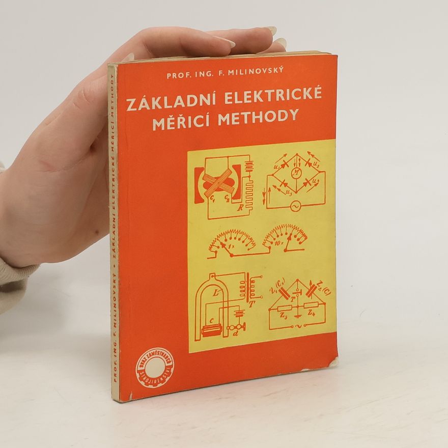 F. Milinovský Základní elektrické měřící methody