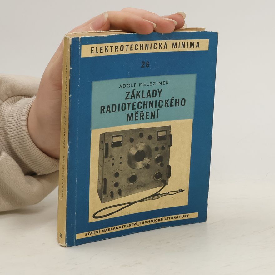 Adolf Melezínek Základy radiotechnického měření