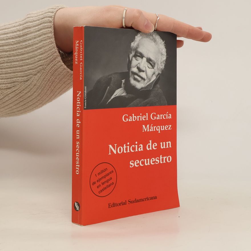 Gabriel García Márquez Noticia de un secuestro