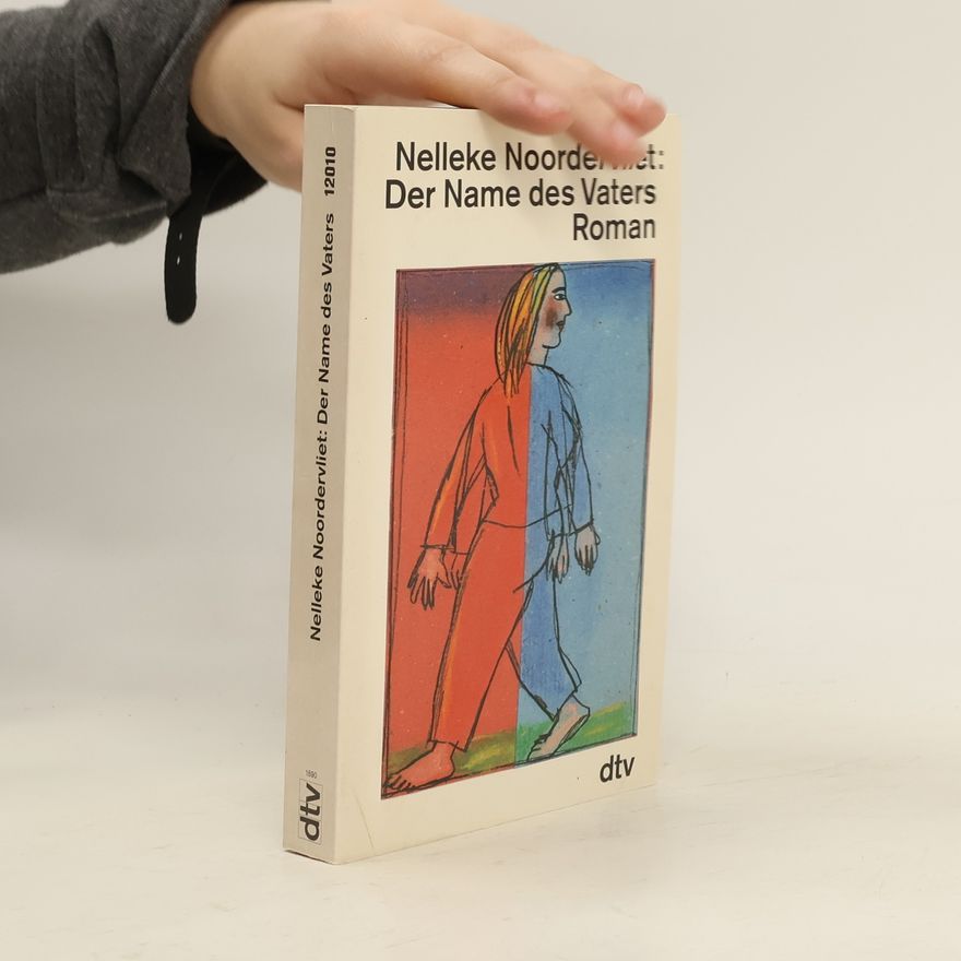 Nelleke Noordervliet Der Name des Vaters