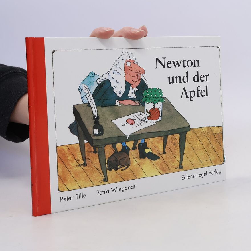 Peter Tille Newton und der Apfel