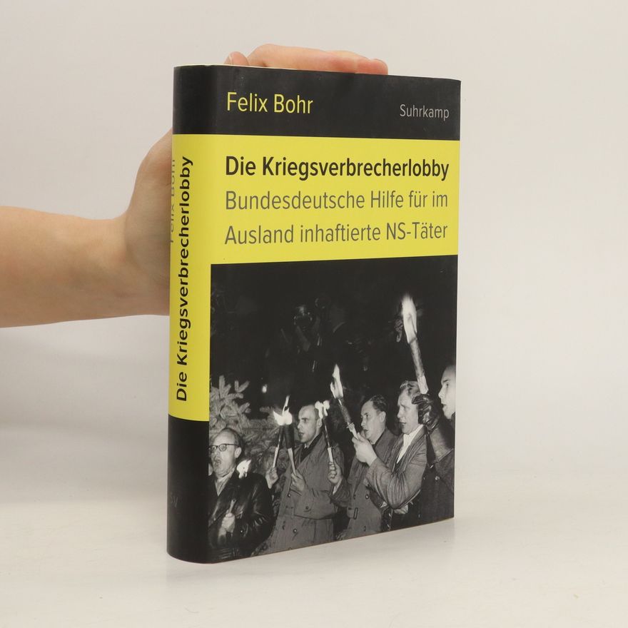 Felix Bohr Die Kriegsverbrecherlobby