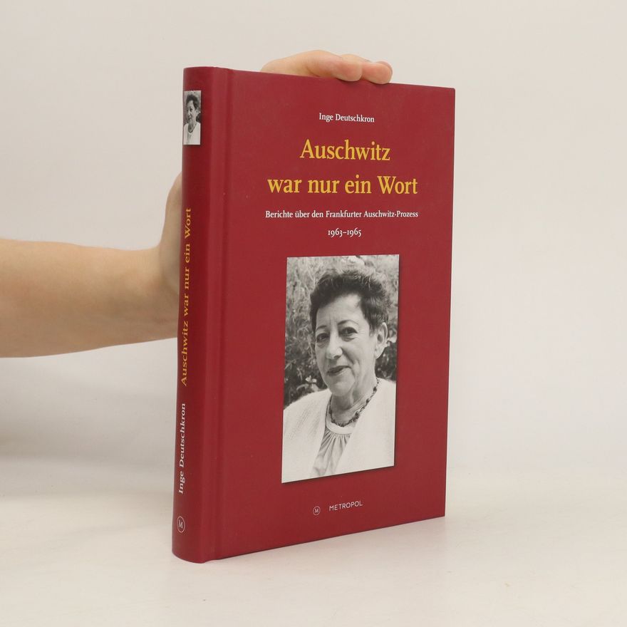 Inge Deutschkron Auschwitz war nur ein Wort