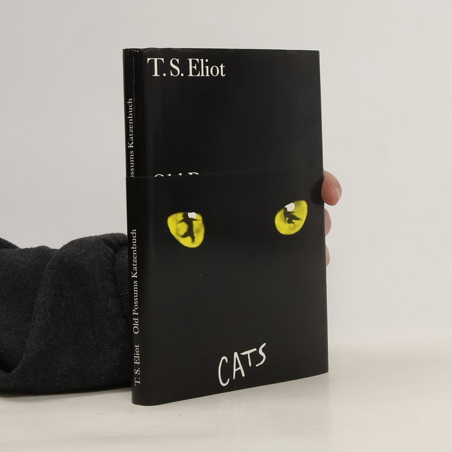 T. S. Eliot Old Possums Katzenbuch