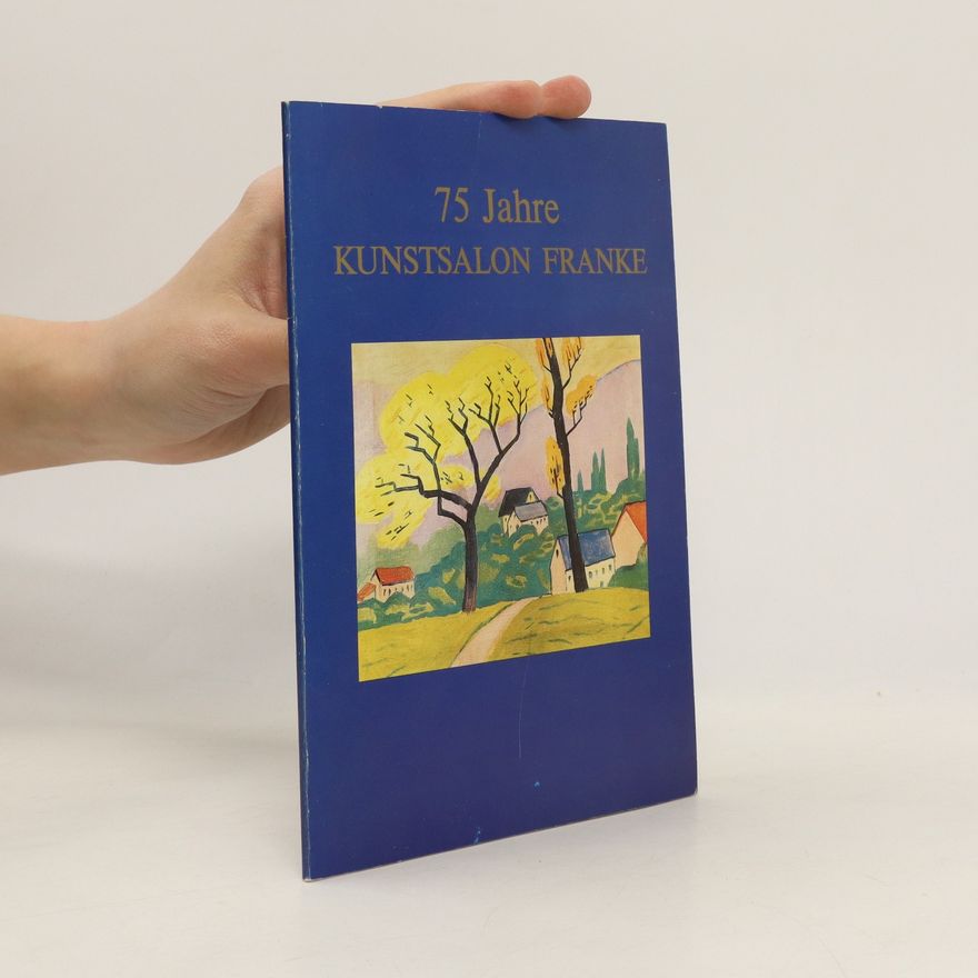 Collectif d'auteurs 75 Jahre Kunstsalon Franke