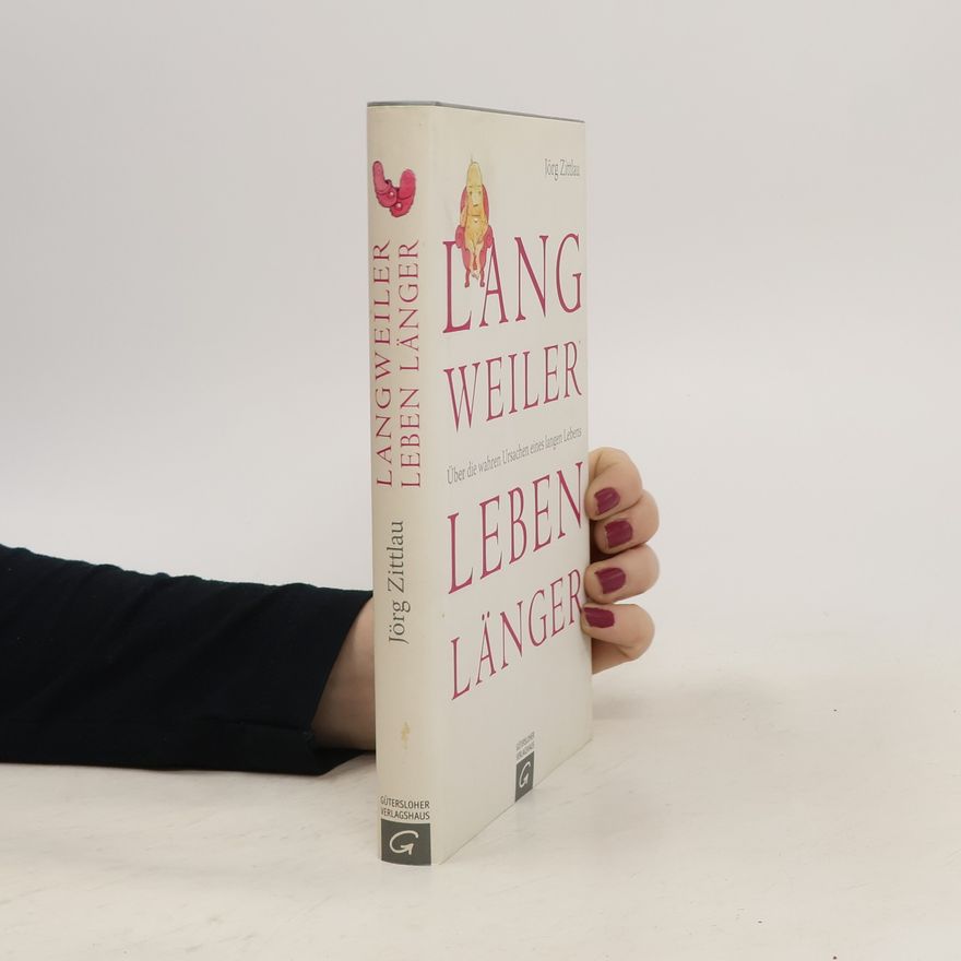 Jorg Zittlau Langweiler leben länger