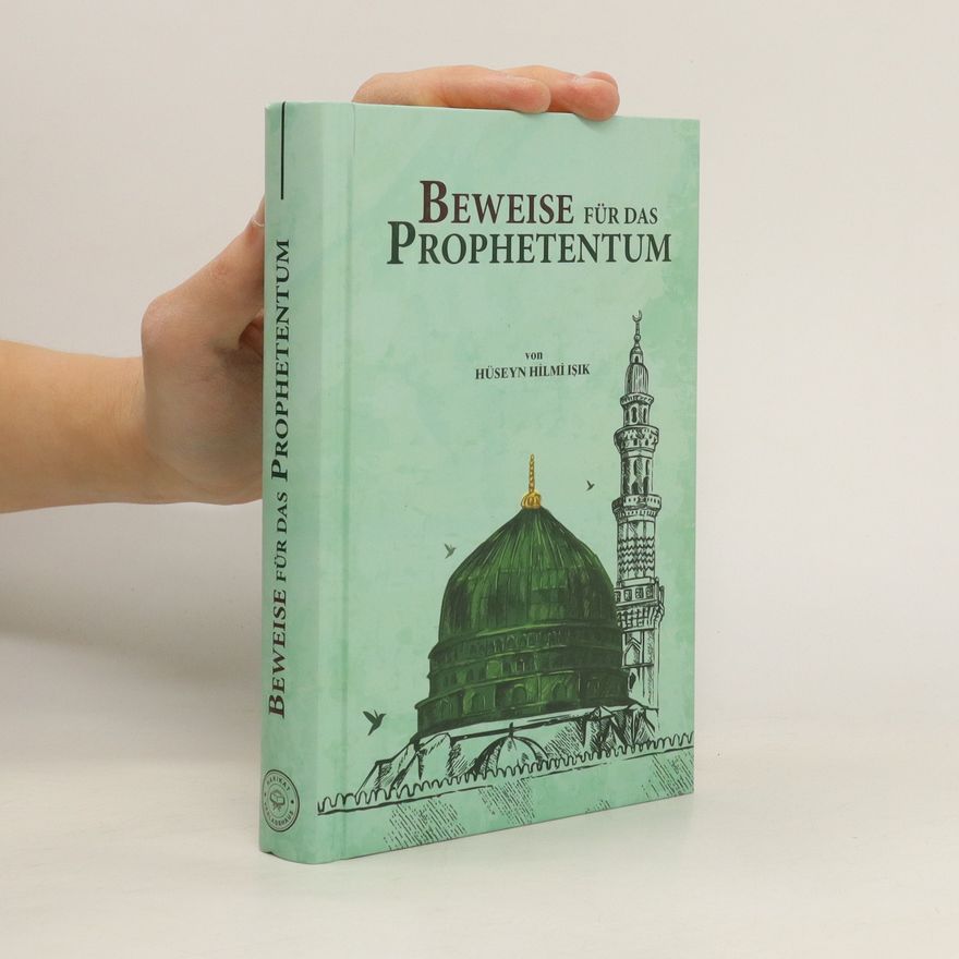 Hüseyn Hilmi Işık  Beweise für das Prophetentum
