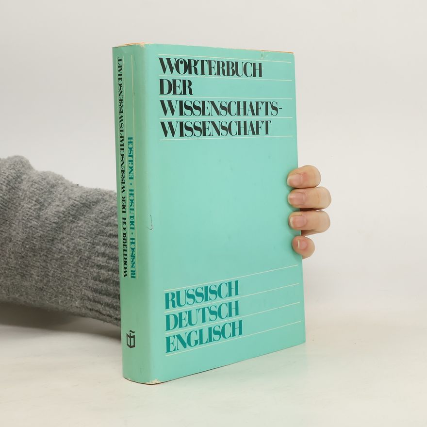 Autorenkollektiv Wörterbuch der Wissenschafts-wissenschaft. Russisch-Deutsch-Englisch