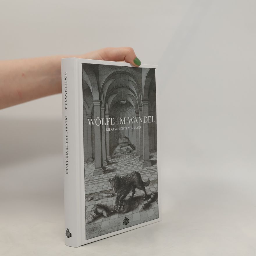 Tore Engelsen Espedal Wölfe im Wandel. Die Geschichte von Ulver