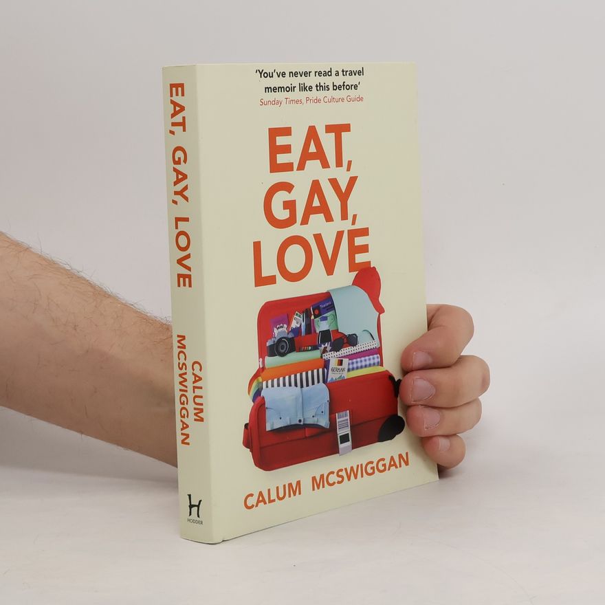 Calum McSwiggan Eat, Gay, Love