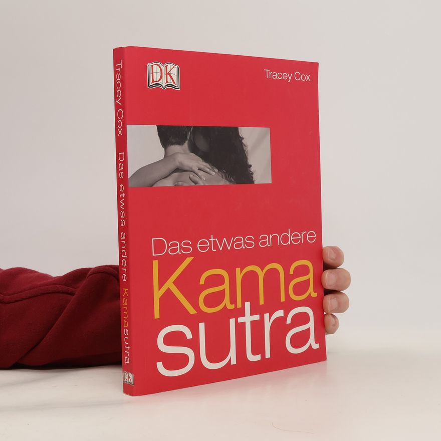 Tracey Cox Das etwas andere Kamasutra