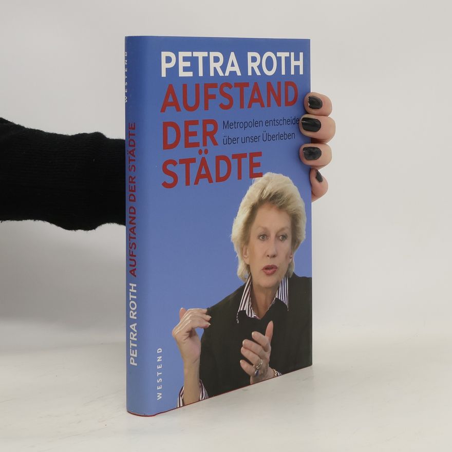 Petra Roth Aufstand der Städte