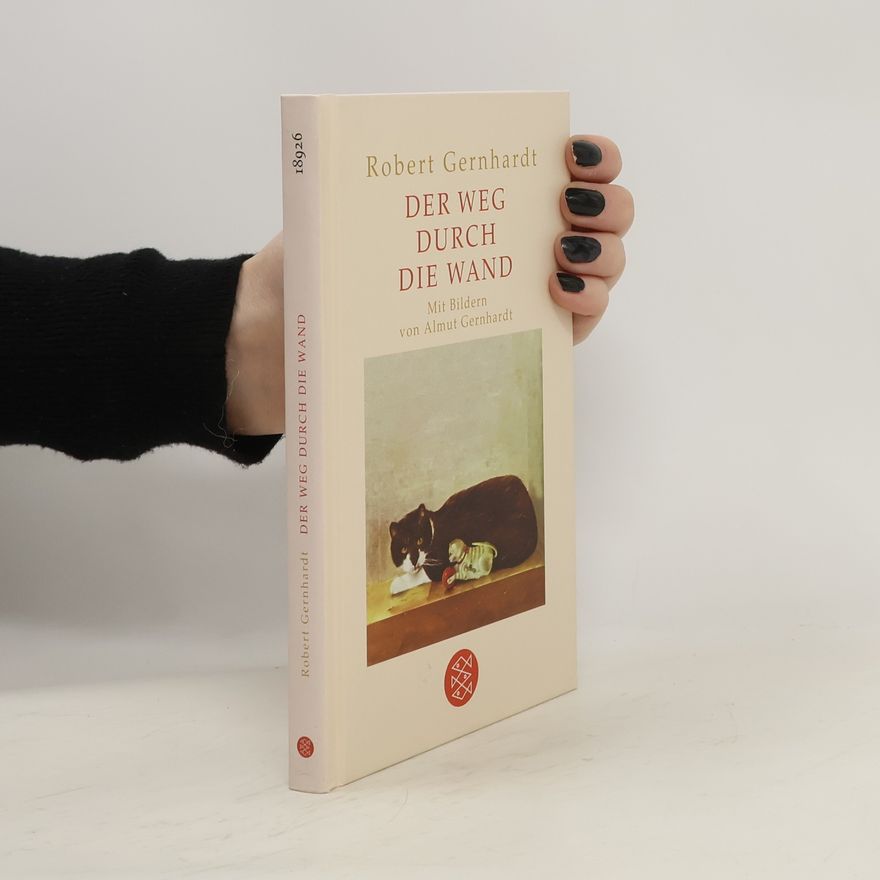 Robert Gernhardt Der Weg durch die Wand