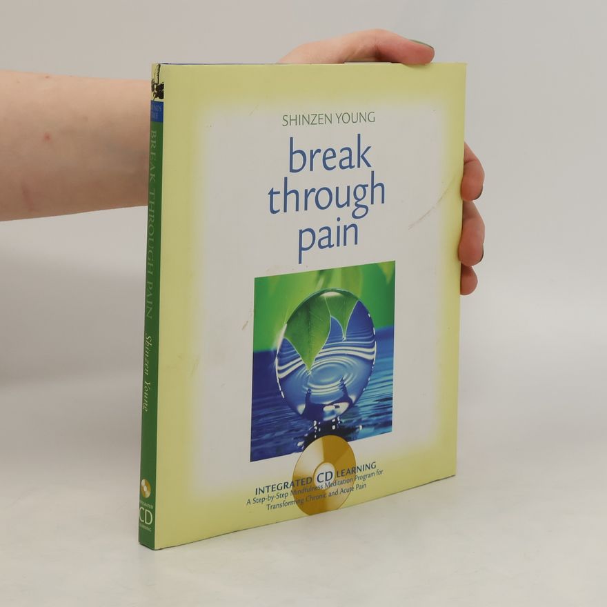 Shinzen Young Break Through Pain