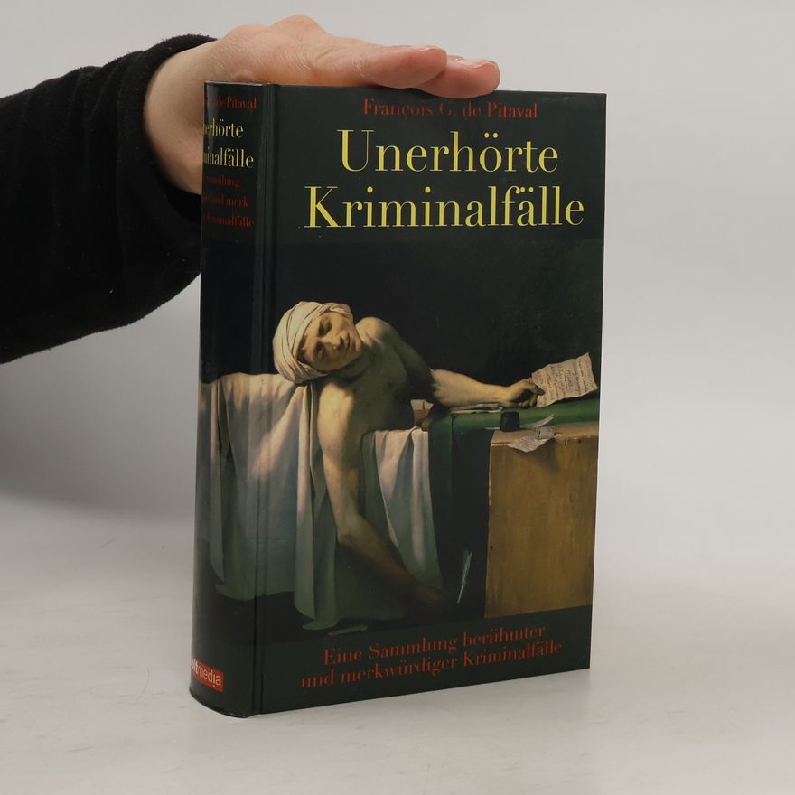 François Gayot de Pitaval Unerhörte Kriminalfälle