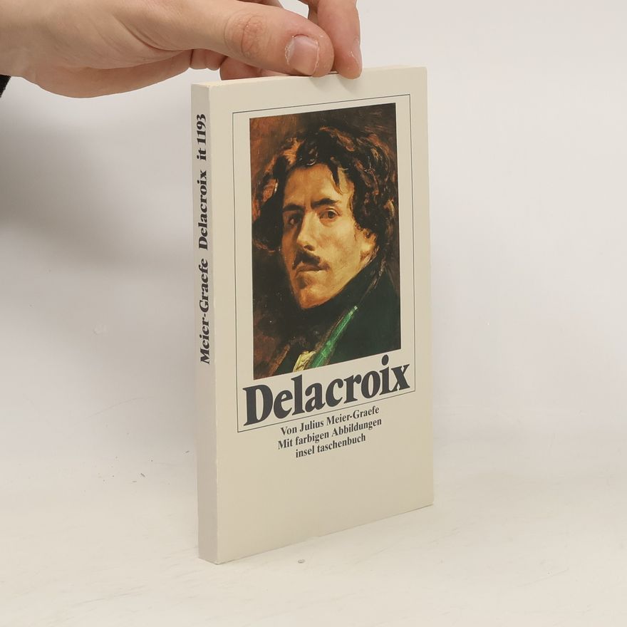 Julius Meier-Graefe Eugène Delacroix