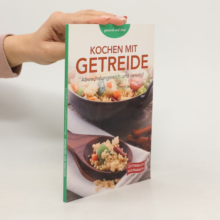 Autorenkollektiv Kochen mit Getreide