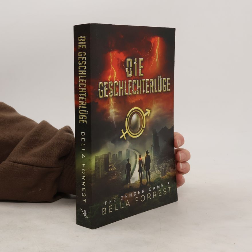 Bella Forrest Die Geschlechterlüge