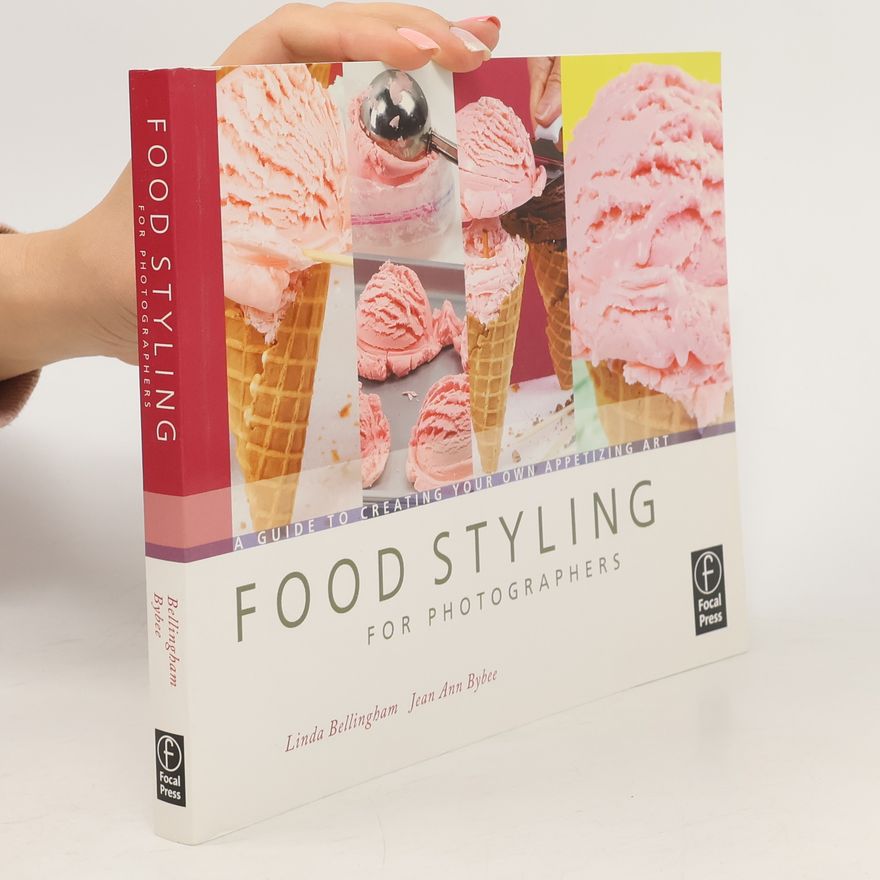 Jean Ann Bybee Food Styling for Photographers