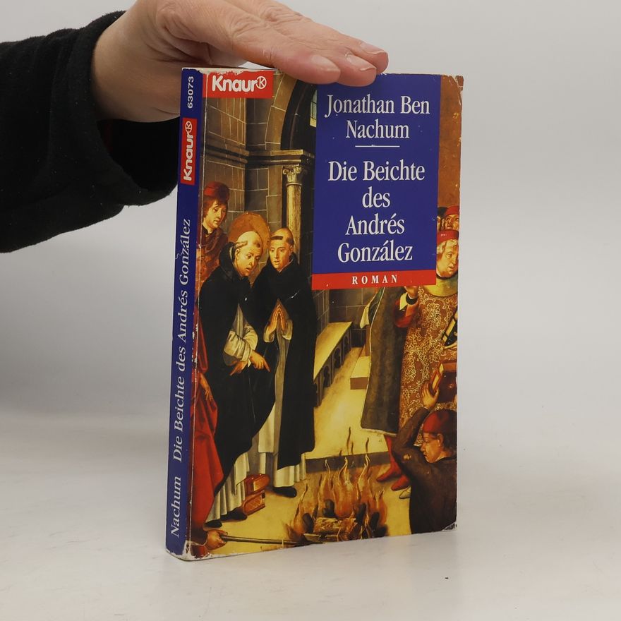 Yônātān Ben-Naḥûm Die Beichte des Andrés González
