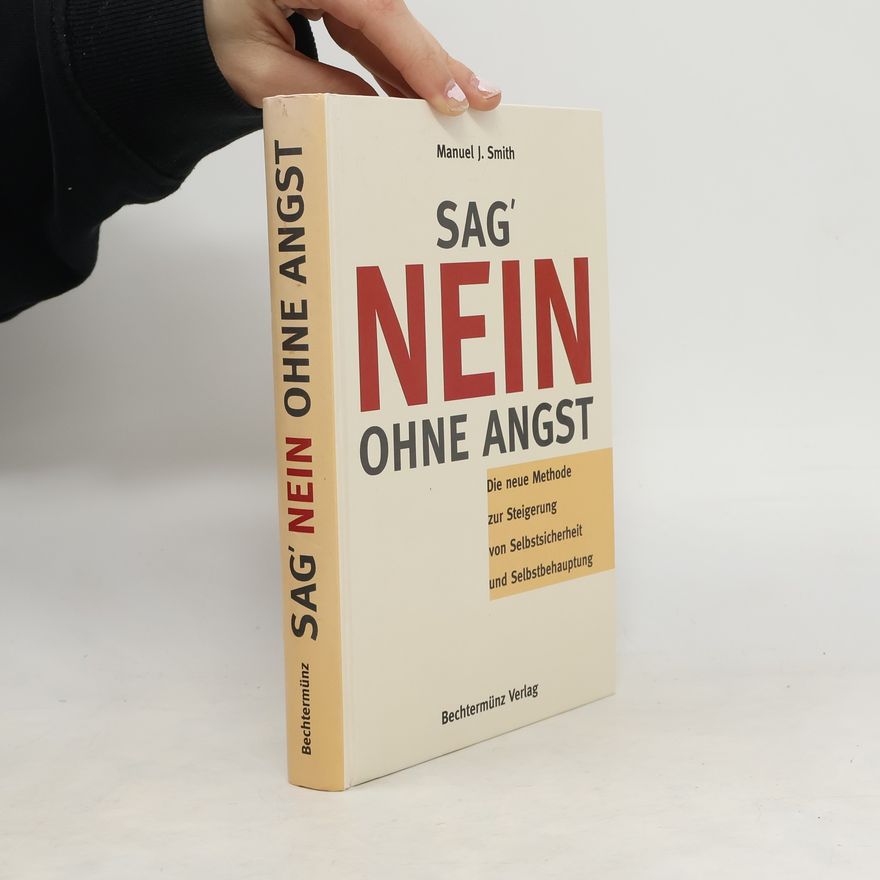 Manuel J. Smith Sag nein ohne angst