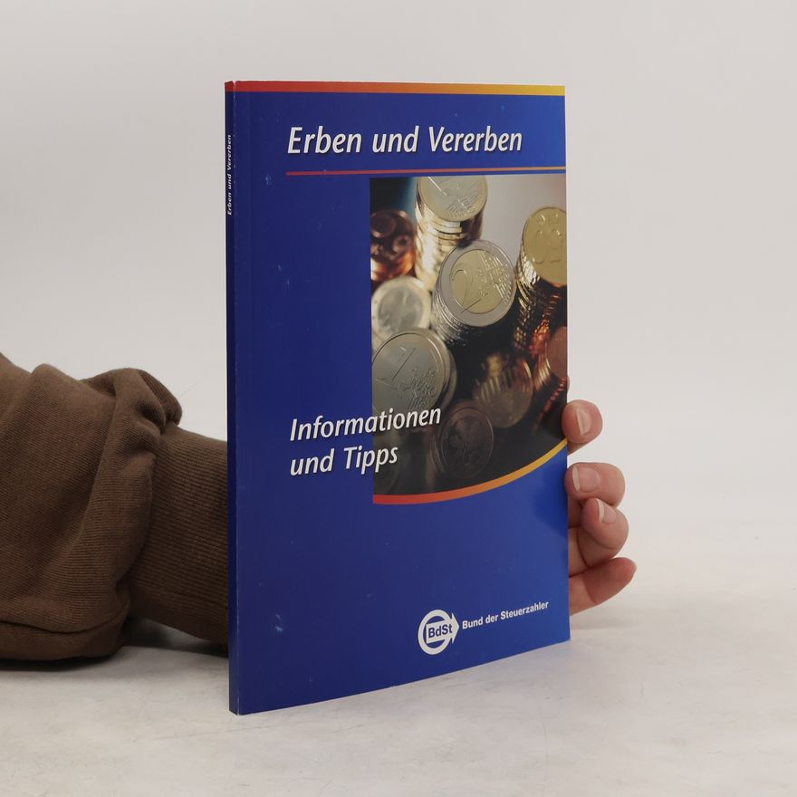 Kolektív autorov Erben und Vererben. Informationen und Tipps